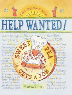 Help Wanted! Sweet Pea Gets a Job - Marcia Leiter