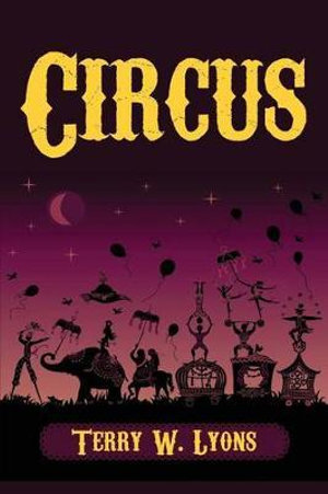 Circus - Terry W. Lyons