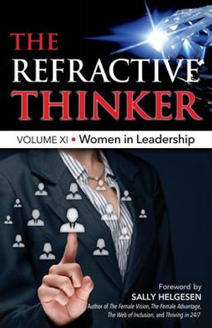 The Refractive Thinker(R) : Vol XI: Women in Leadership - Dr Gwendolyn C Dooley