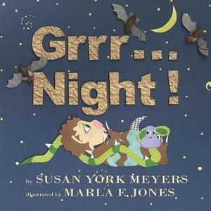 Grrr...Night! - Susan York Meyers