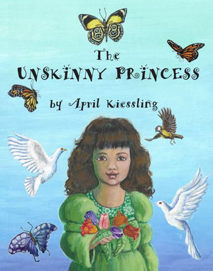 The Unskinny Princess - April Kiessling