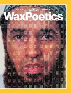 Wax Poetics Issue One (Special-Edition Hardcover) - Various Authors