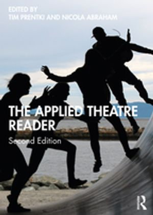 The Applied Theatre Reader - Sheila Preston