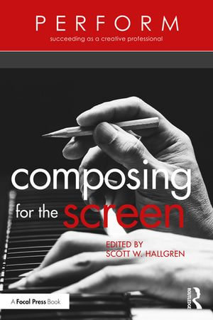 Composing for the Screen : PERFORM - Scott W. Hallgren