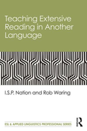 Teaching Extensive Reading in Another Language : ESL & Applied Linguistics Professional Series - I.S.P. Nation