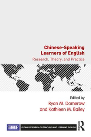 Chinese-Speaking Learners of English : Research, Theory, and Practice - Ryan Damerow