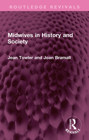 Midwives in History and Society : Routledge Revivals - Jean Towler