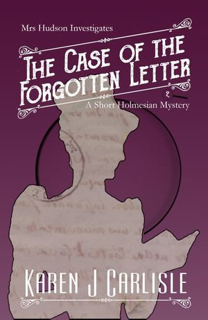 The Case of the Forgotten Letter - Karen J. Carlisle