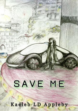 Save Me : Crime in Me'tra Series - Kaeleb LD Appleby