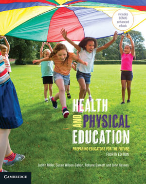 Health and Physical Education : 4th Edition - Preparing Educators for the Future - John  Haynes