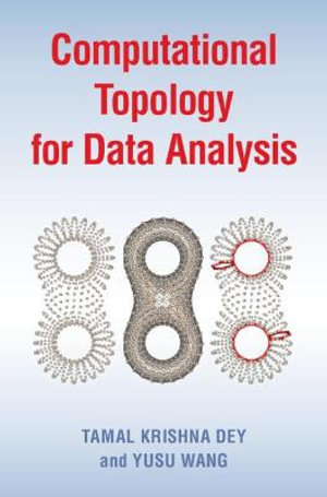 Computational Topology for Data Analysis - Tamal Krishna  Dey