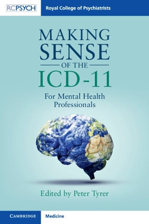 Making Sense of the ICD-11 : For Mental Health Professionals - Peter  Tyrer