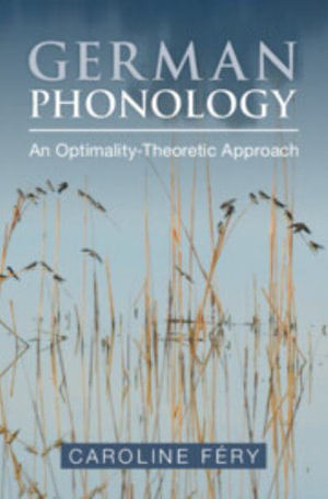 German Phonology : An Optimality-Theoretic Approach - Caroline FÃ©ry