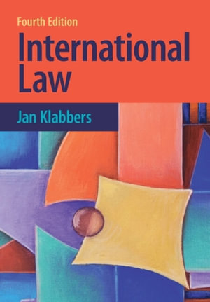 International Law : 4th Edition - Jan Klabbers