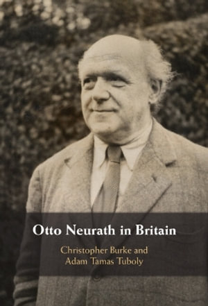 Otto Neurath in Britain - Christopher Burke