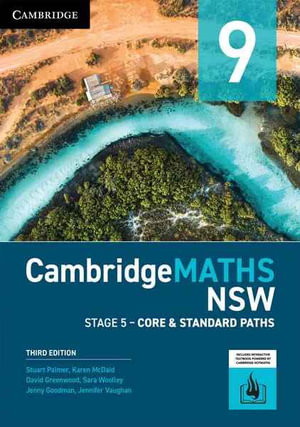 CambridgeMATHS NSW Stage 5 Year 9 Core & Standard Paths : 3rd Edition - Stuart Palmer