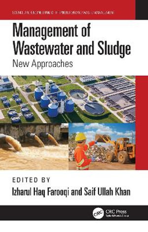 Management of Wastewater and Sludge : New Approaches - Izharul Haq Farooqi