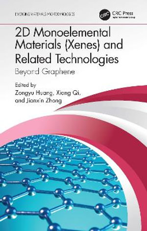 2D Monoelemental Materials (Xenes) and Related Technologies : Beyond Graphene - Zongyu Huang