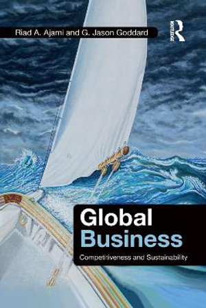 Global Business : Competitiveness and Sustainability - G. Jason Goddard