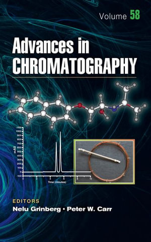 Advances in Chromatography : Volume 58 - Nelu Grinberg