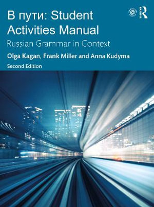 V Puti : Student Activities Manual: Russian Grammar in Context - Olga Kagan