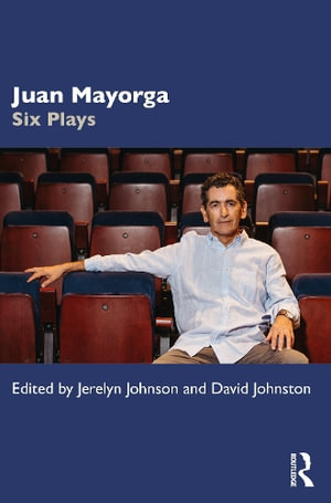 Juan Mayorga : Six Plays - Jerelyn Johnson