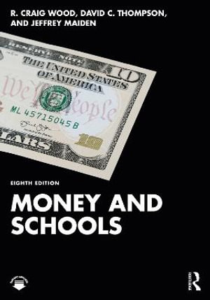 Money and Schools - R. Craig Wood