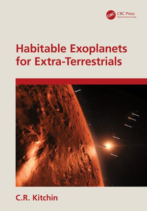 Habitable Exoplanets for Extra-Terrestrials - C.R. Kitchin