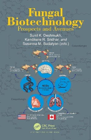 Fungal Biotechnology : Prospects and Avenues - Kandikere R. Sridhar