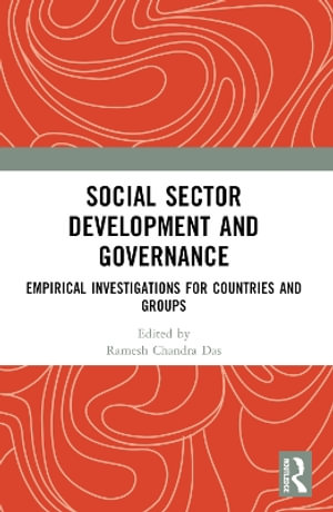 Social Sector Development and Governance : Empirical Investigations for Countries and Groups - Ramesh Chandra Das