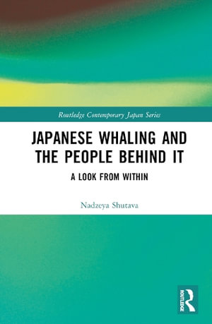 Japanese Whaling and the People Behind It : A Look from Within - Nadzeya Shutava