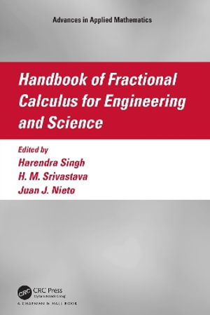 Handbook of Fractional Calculus for Engineering and Science : Advances in Applied Mathematics - Harendra Singh