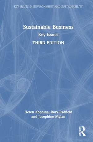 Sustainable Business : Key Issues - Helen Kopnina