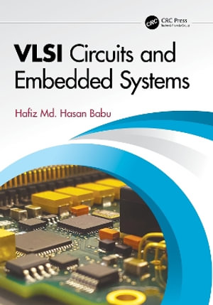 VLSI Circuits and Embedded Systems - Hafiz Md. Hasan Babu