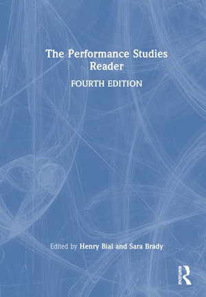 The Performance Studies Reader - Henry Bial