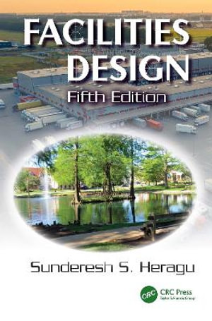 Facilities Design - Sunderesh S. Heragu