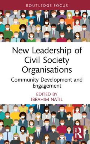 New Leadership of Civil Society Organisations : Community Development and Engagement - Ibrahim Natil