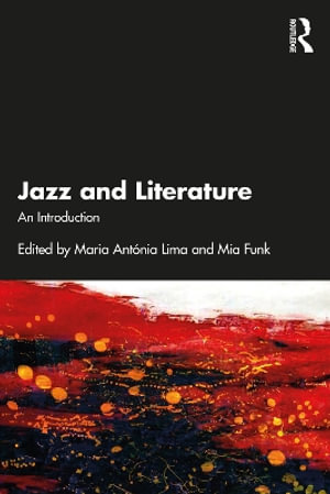 Jazz and Literature : An Introduction - Maria Antonia Lima