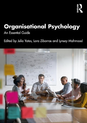 Organisational Psychology : An Essential Guide - Julia Yates