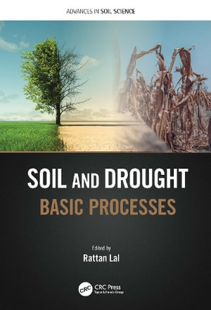 Soil and Drought : Basic Processes - Rattan Lal