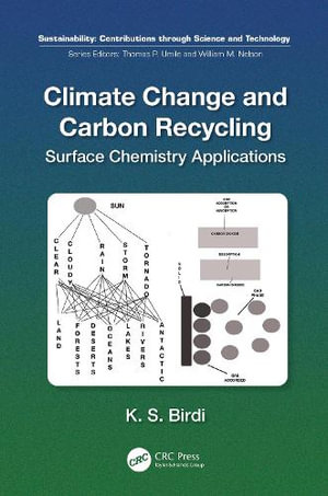 Climate Change and Carbon Recycling : Surface Chemistry Applications - K. S. Birdi