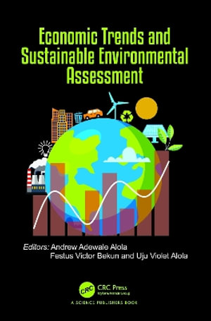 Economic Trends and Sustainable Environmental Assessment - Andrew Adewale Alola