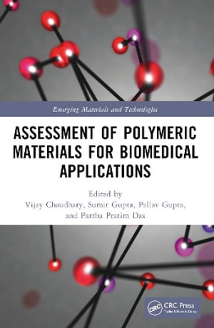 Assessment of Polymeric Materials for Biomedical Applications - Vijay Chaudhary