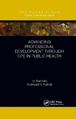 Advancing Professional Development through CPE in Public Health : Global Science Education - Ira Nurmala