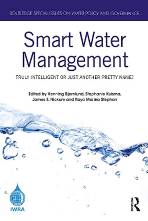 Smart Water Management : Truly Intelligent or Just Another Pretty Name? - Henning Bjornlund