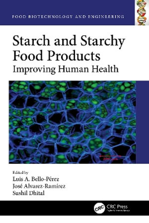 Starch and Starchy Food Products : Improving Human Health - Luis Bello-PÃ©rez