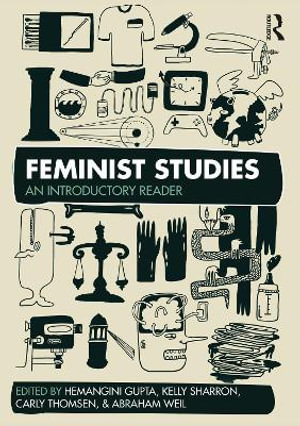 Feminist Studies : An Introductory Reader - Hemangini Gupta