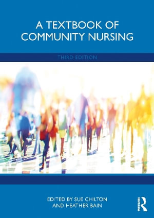 A Textbook of Community Nursing - Sue Chilton