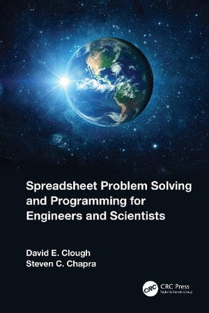 Spreadsheet Problem Solving and Programming for Engineers and Scientists - David E. Clough