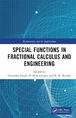 Special Functions in Fractional Calculus and Engineering : Mathematics and its Applications - Harendra Singh